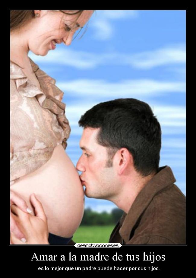 Amar a la madre de tus hijos - es lo mejor que un padre puede hacer por sus hijos.