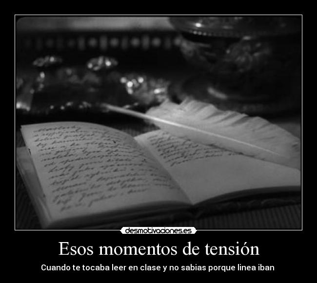 Esos momentos de tensión - 
