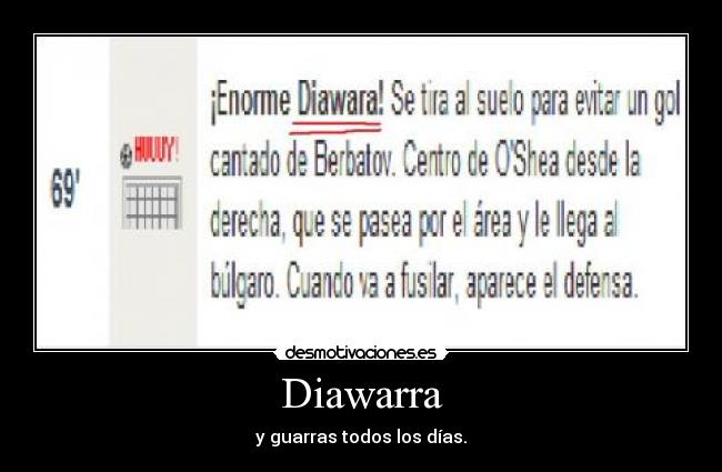 Diawarra - y guarras todos los días.