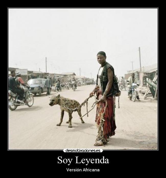 Soy Leyenda - Versión Africana