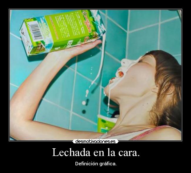 Lechada en la cara. - Definición gráfica.