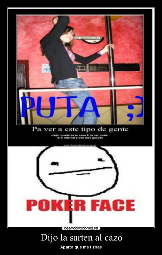 Dijo la sarten al cazo -