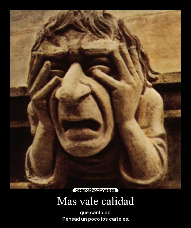 Mas vale calidad - 