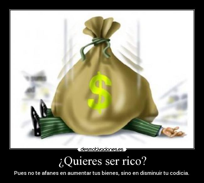 ¿Quieres ser rico? -