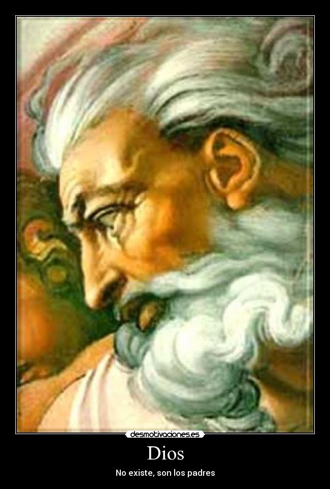 Dios - No existe, son los padres