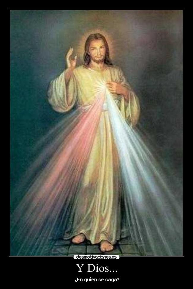 Y Dios... -