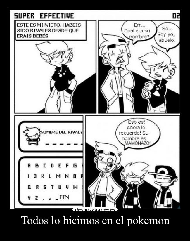 Todos lo hicimos en el pokemon -