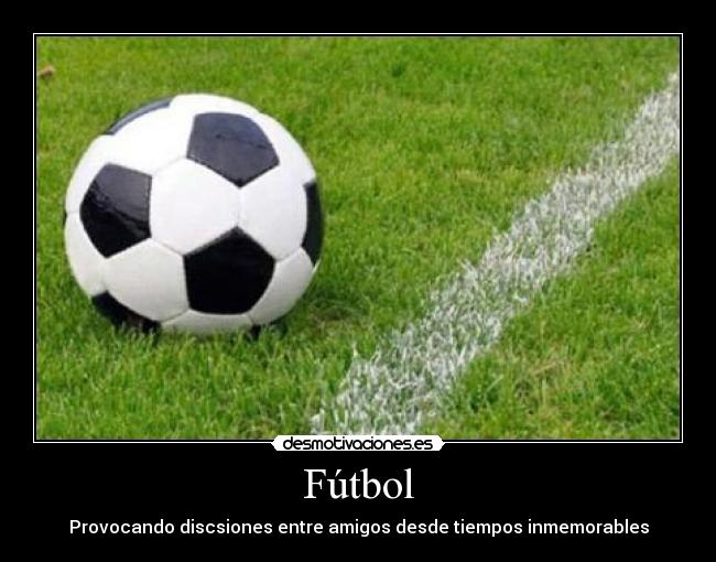 carteles futbol futbol desmotivaciones