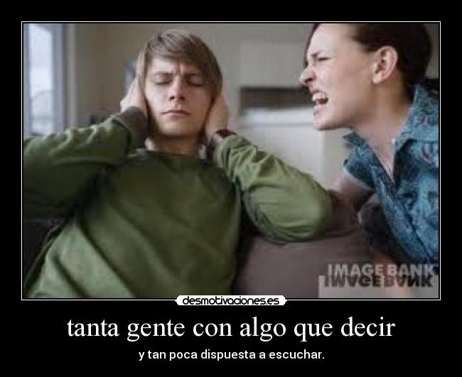 tanta gente con algo que decir -