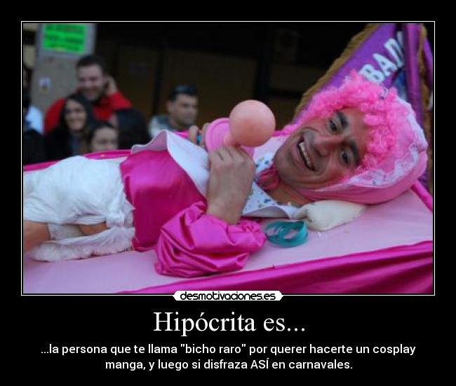 Hipócrita es... -