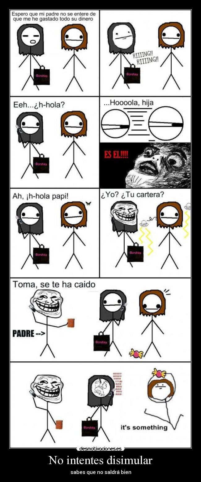 No intentes disimular - 