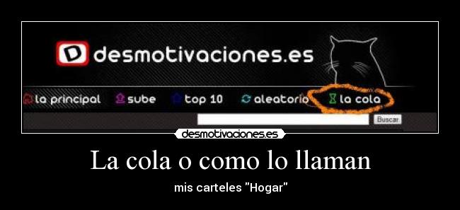 La cola o como lo llaman - 