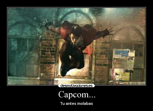 carteles capcom antes molabas lgr dmc devil may cry desmotivaciones
