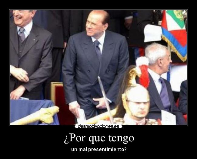 carteles berlusconi presentimiento cojones descripcion desmotivaciones