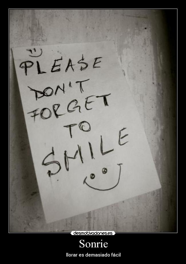 carteles sonrie llorar facil desmotivaciones