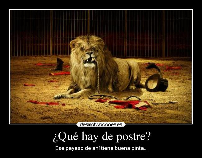 carteles leon postre payaso desmotivaciones