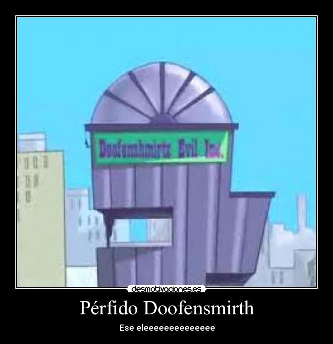 Pérfido Doofensmirth -
