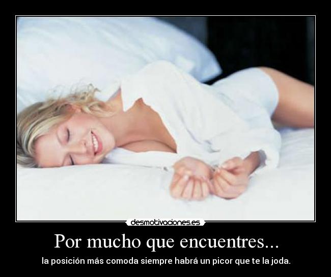 Por mucho que encuentres... -