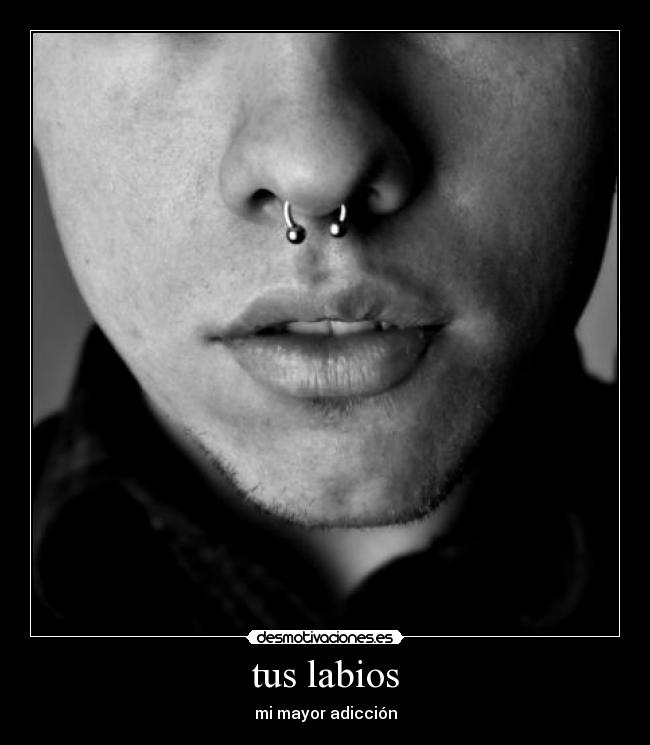 tus labios - mi mayor adicción