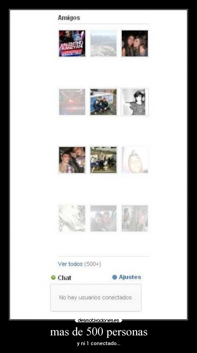 mas de 500 personas - y ni 1 conectado...