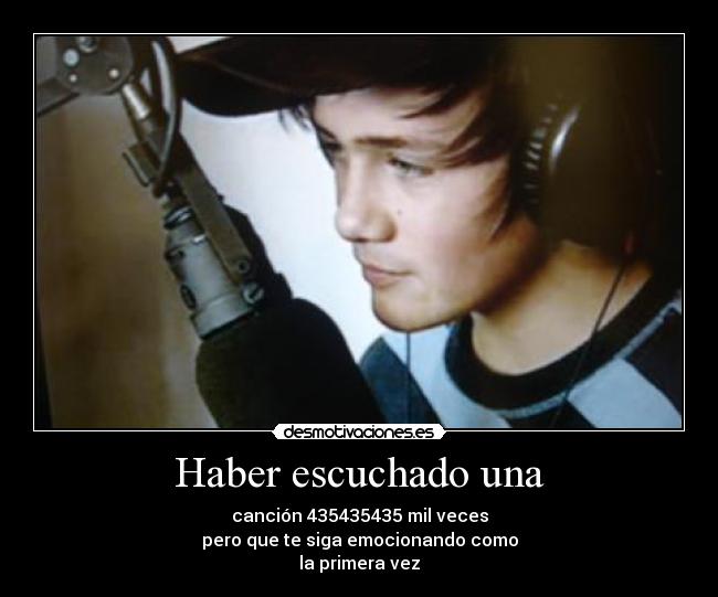 Haber escuchado una - 