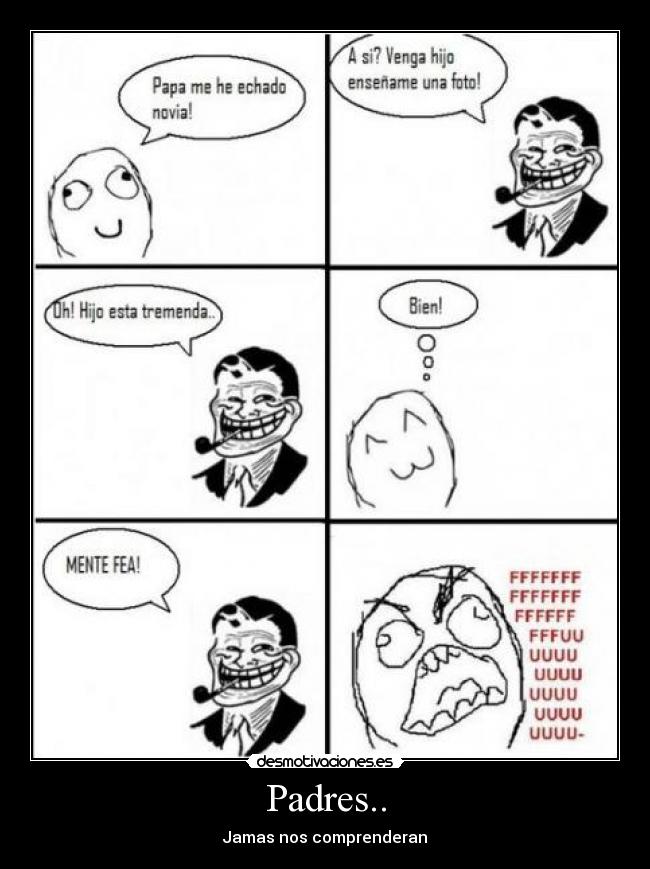 Padres.. - Jamas nos comprenderan