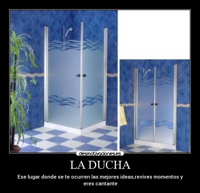 LA DUCHA -