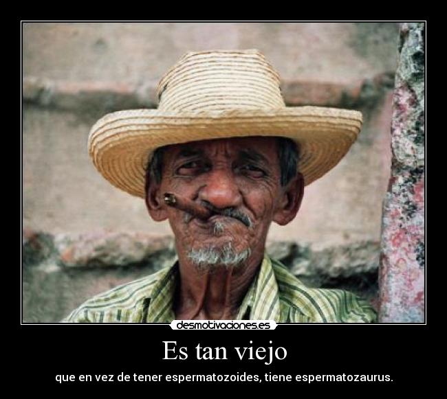 Es tan viejo - 