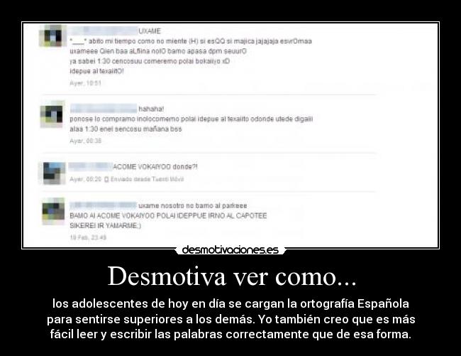 Desmotiva ver como... - 