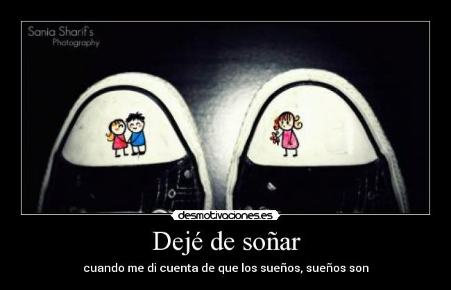 Dejé de soñar -