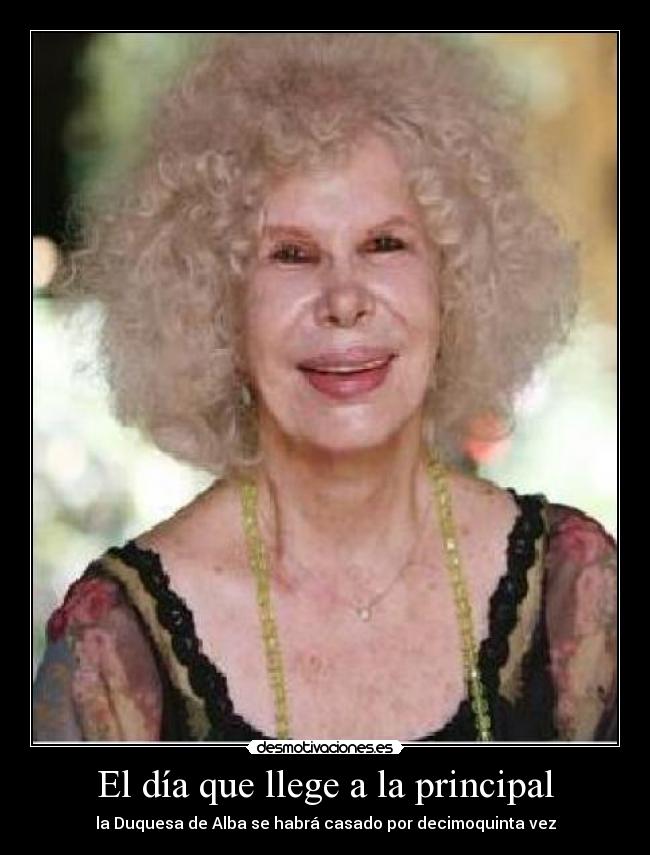 El día que llege a la principal - la Duquesa de Alba se habrá casado por decimoquinta vez
