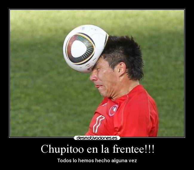 Chupitoo en la frentee!!! -