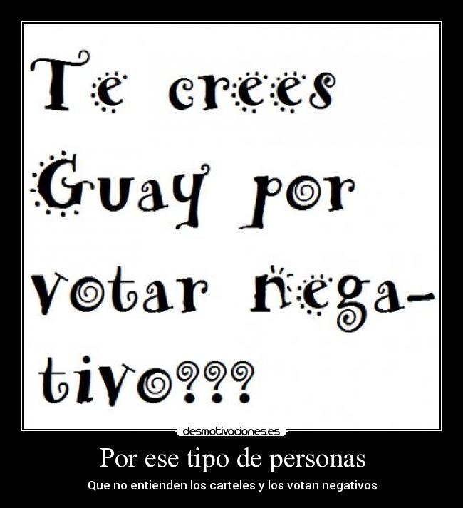 Por ese tipo de personas -