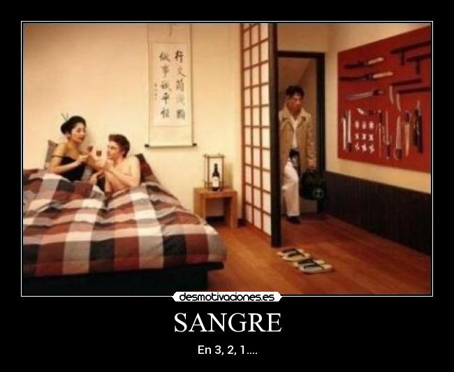SANGRE - En 3, 2, 1....
