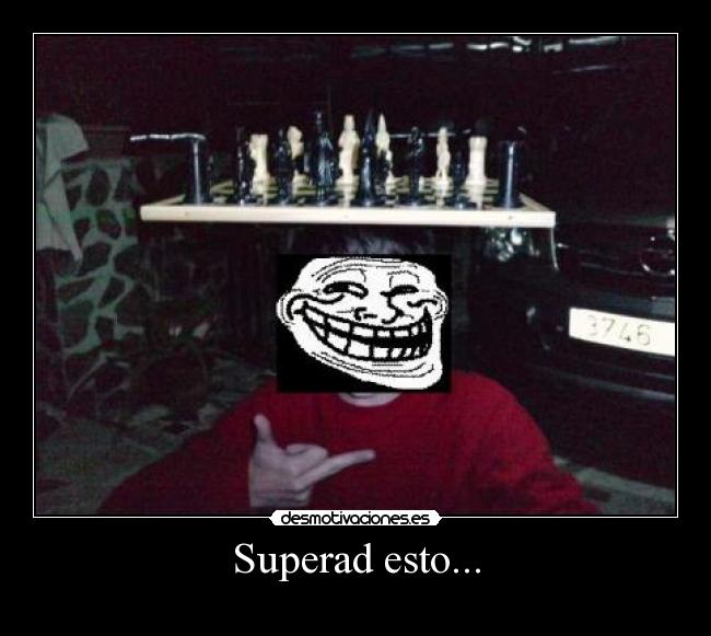 Superad esto... - 