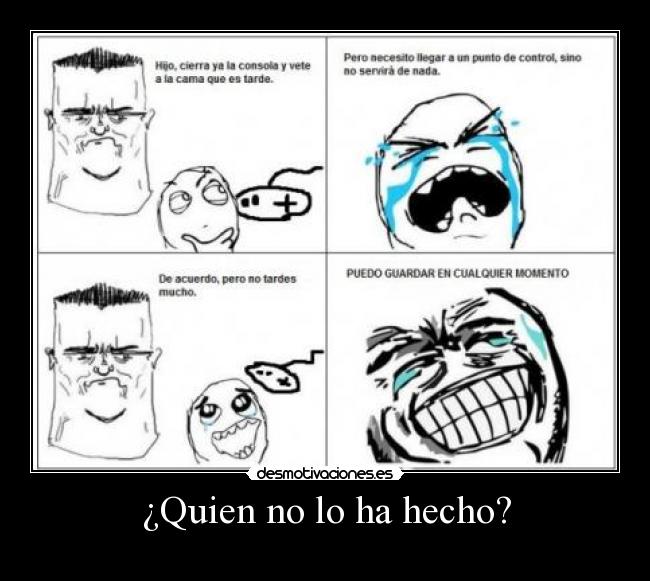 ¿Quien no lo ha hecho? -