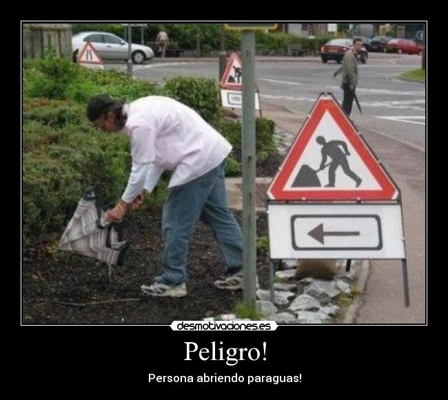carteles senal peligro persona paraguas desmotivaciones