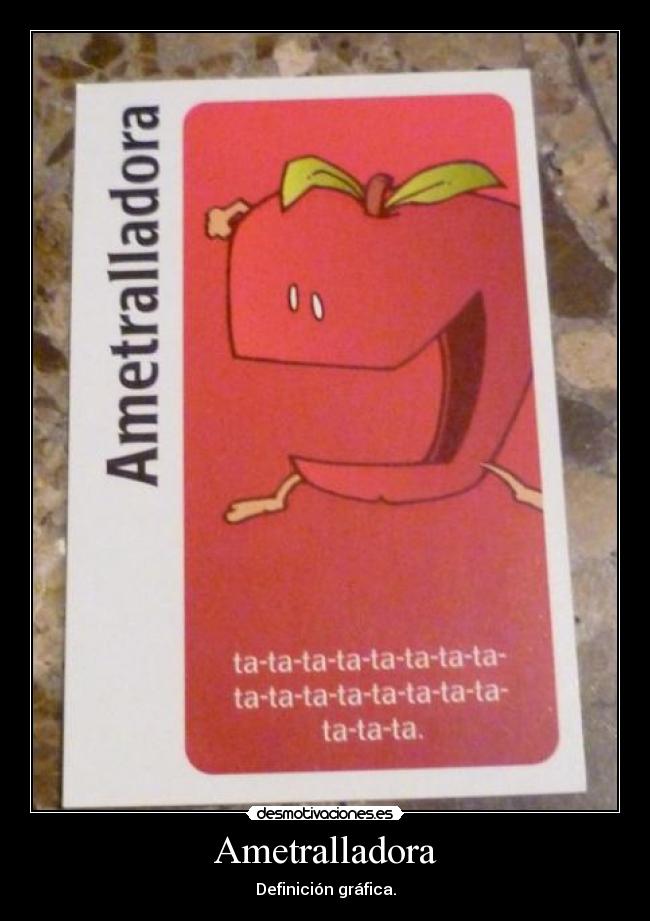 carteles ametralladora tatatata desmotivaciones