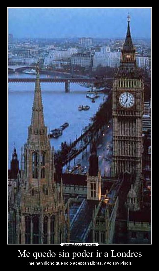 Me quedo sin poder ir a Londres - 