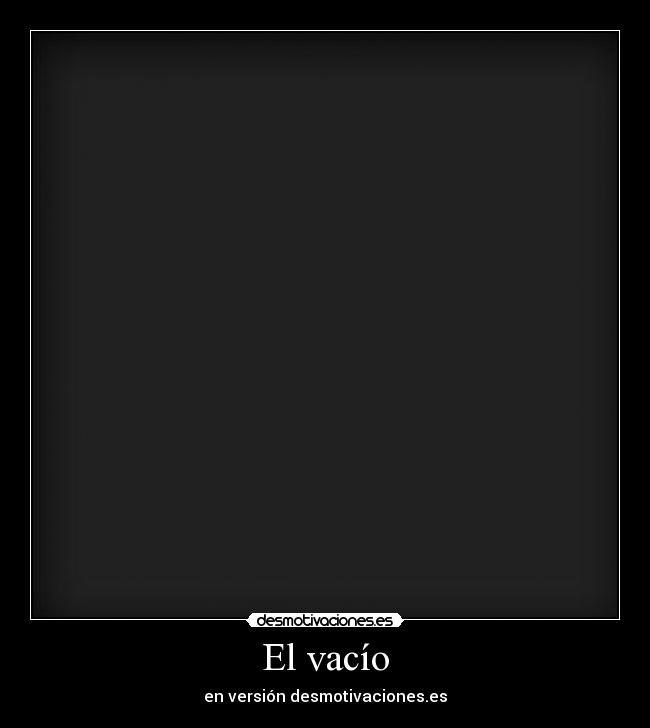El vacío - 