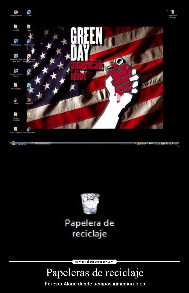 Papeleras de reciclaje - Forever Alone desde tiempos inmemorables