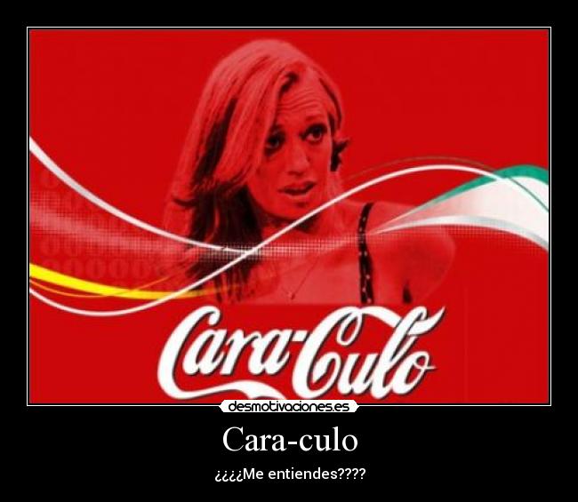 Cara-culo -