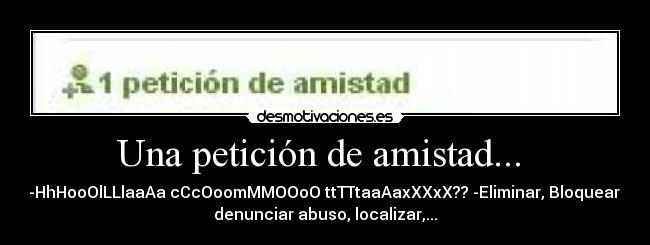 Una petición de amistad... -