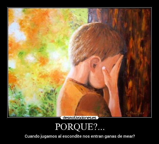 PORQUE?... -