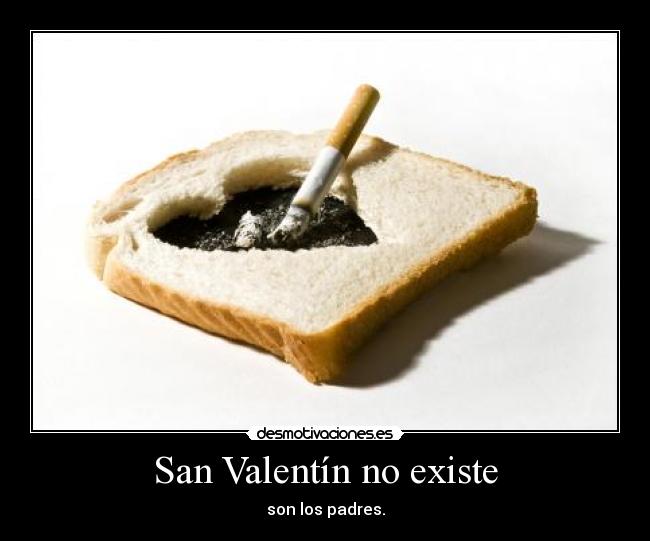 San Valentín no existe - son los padres.