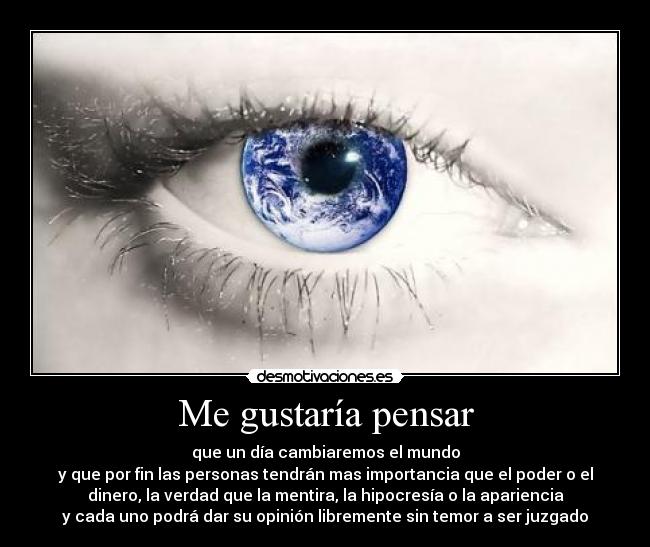 Me gustaría pensar -