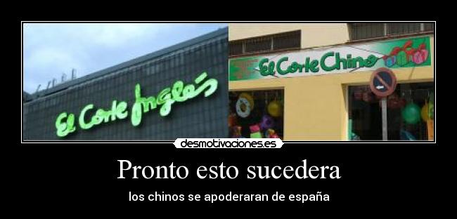 Pronto esto sucedera - los chinos se apoderaran de españa