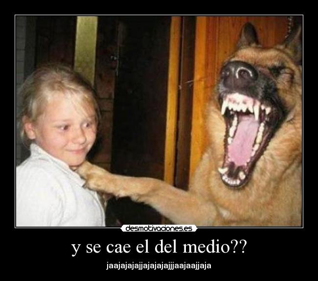 y se cae el del medio?? -