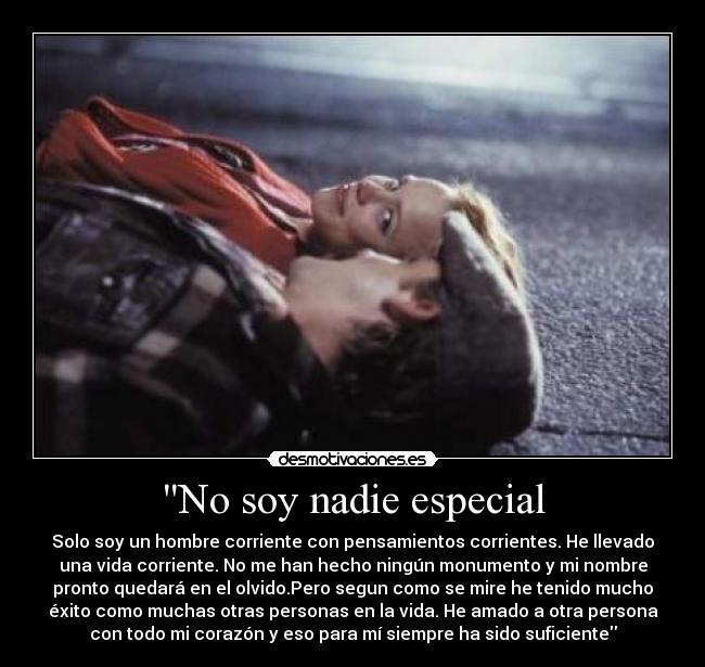 No soy nadie especial -