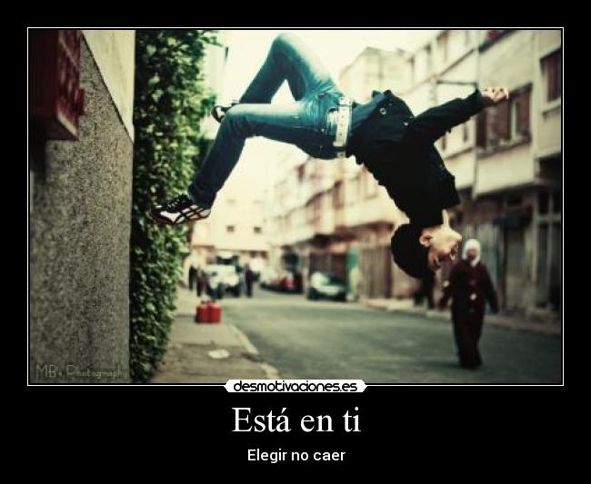 Está en ti - Elegir no caer
